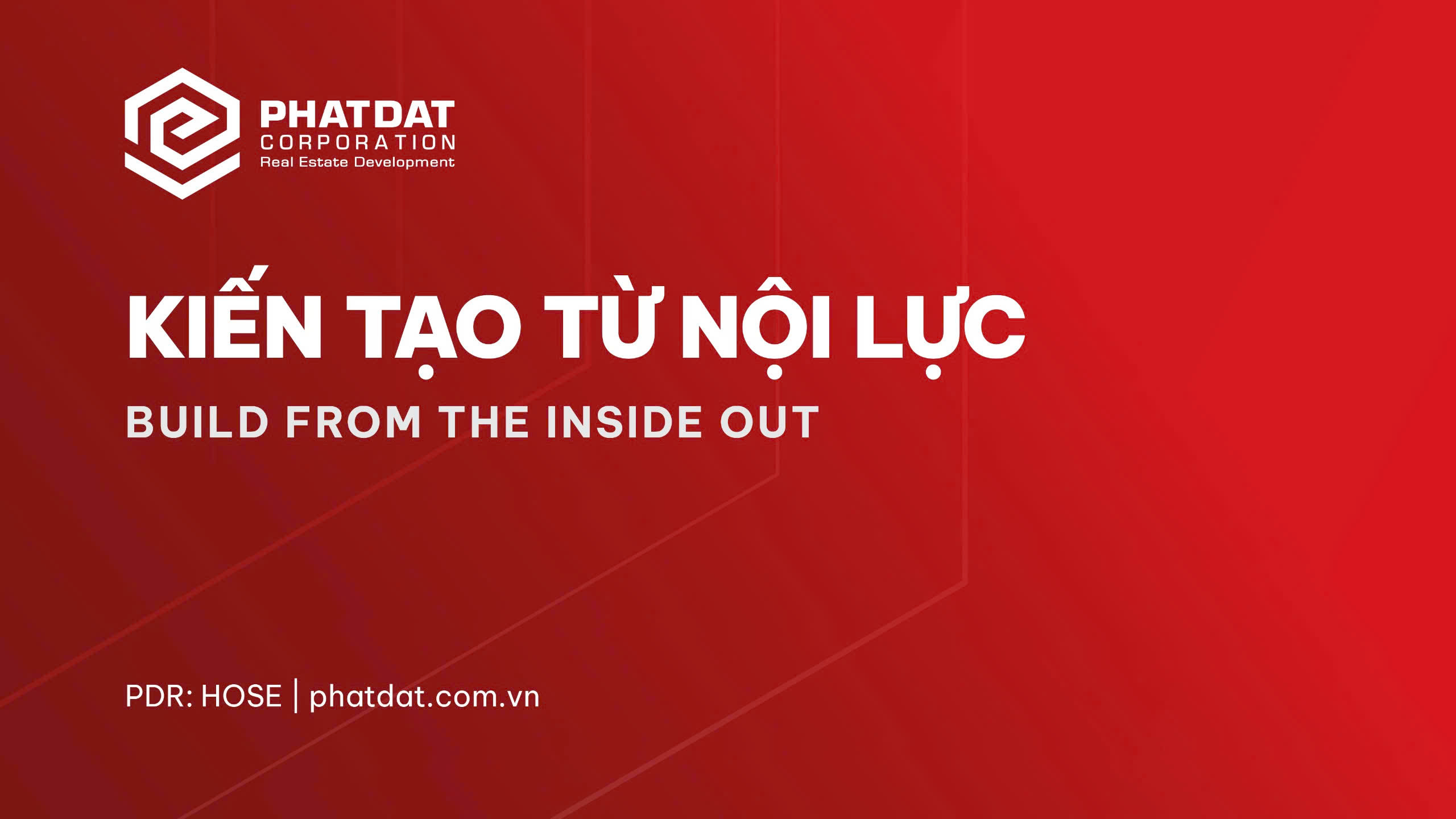 Phát Đạt  - Kiến tạo từ nội lực